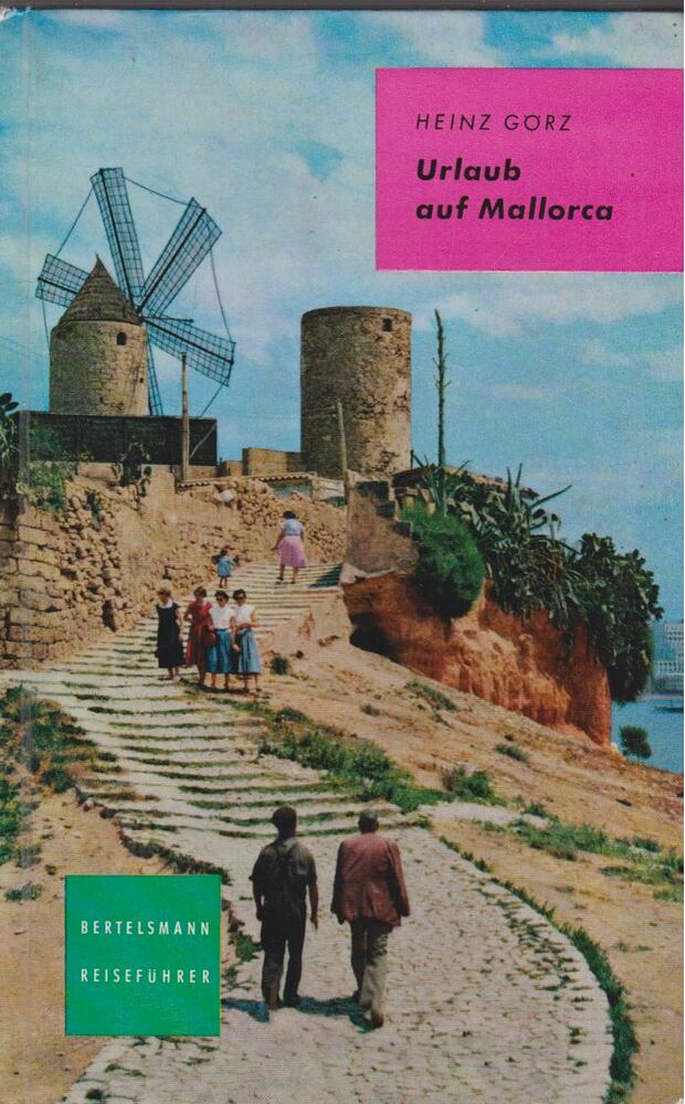 Heinz Görz - Urlaub auf Mallorca [antikvár]