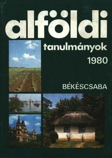 Tóth József - Alföldi tanulmányok 1980. [antikvár]