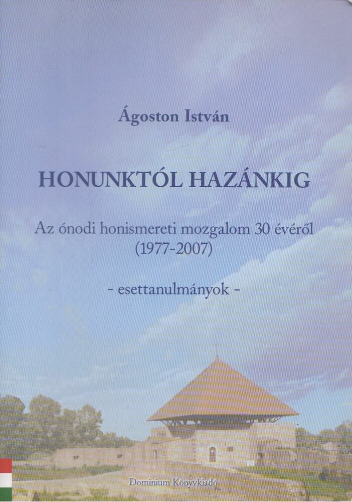 Ágoston István - Honunktól hazánkig [antikvár]