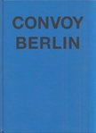Johannes Sperling - Convoy Berlin [antikvár]