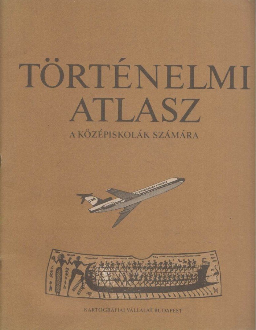 Történelmi atlasz a középiskolák számára [antikvár]