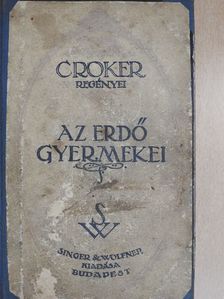 Croker B. M. - Az erdő gyermekei I-III. [antikvár]