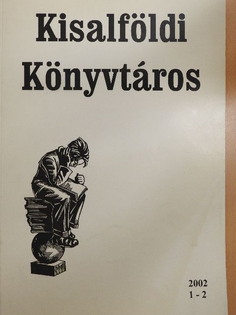 Antaliné Hujter Szilvia - Kisalföldi Könyvtáros 2002/1-2. [antikvár]