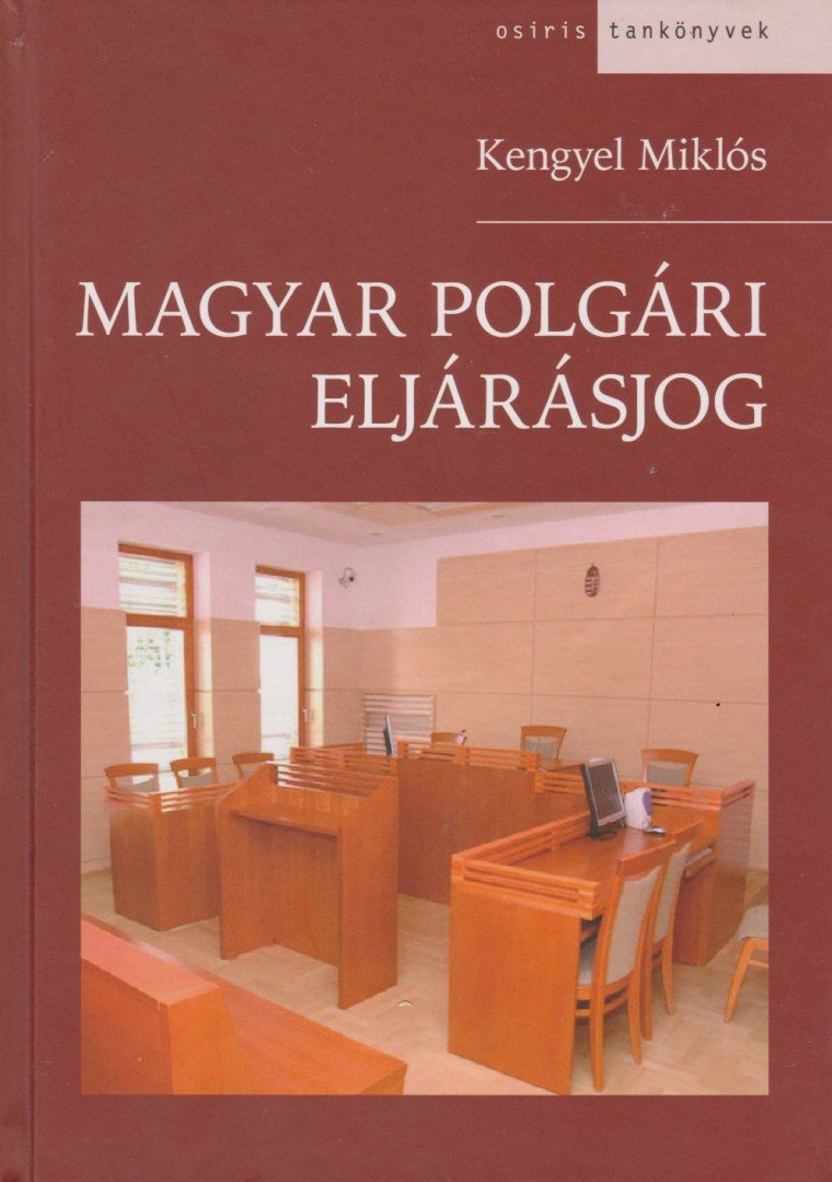 Kengyel Miklós - Magyar polgári eljárásjog [antikvár]