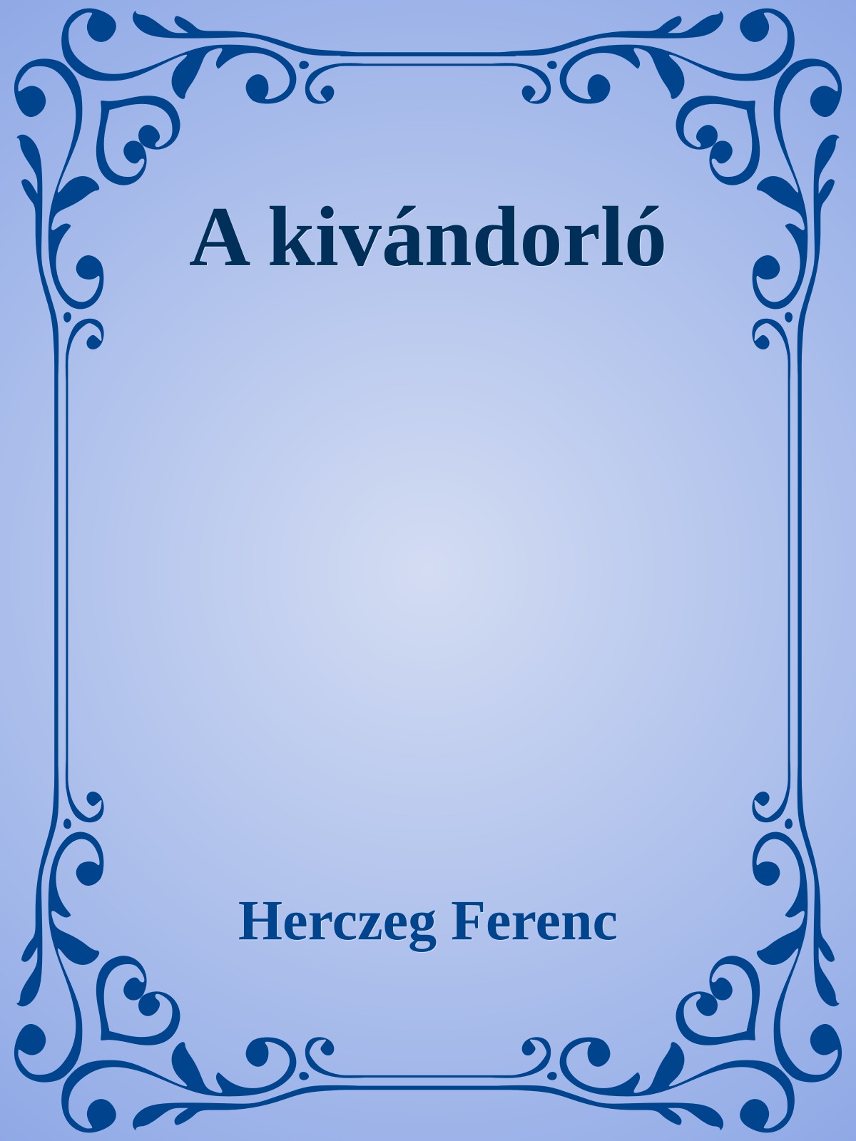 Herczeg Ferenc - Kivándorló [eKönyv: epub, mobi]