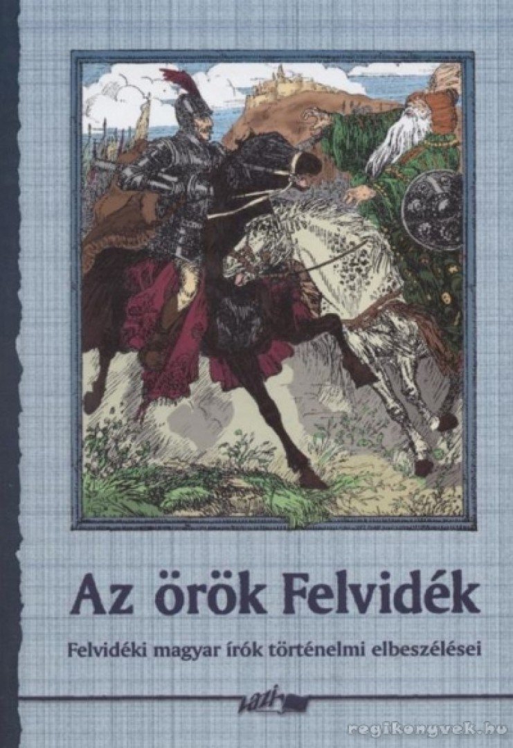 HUNYADI CSABA ZSOLT - Az örök Felvidék [antikvár]