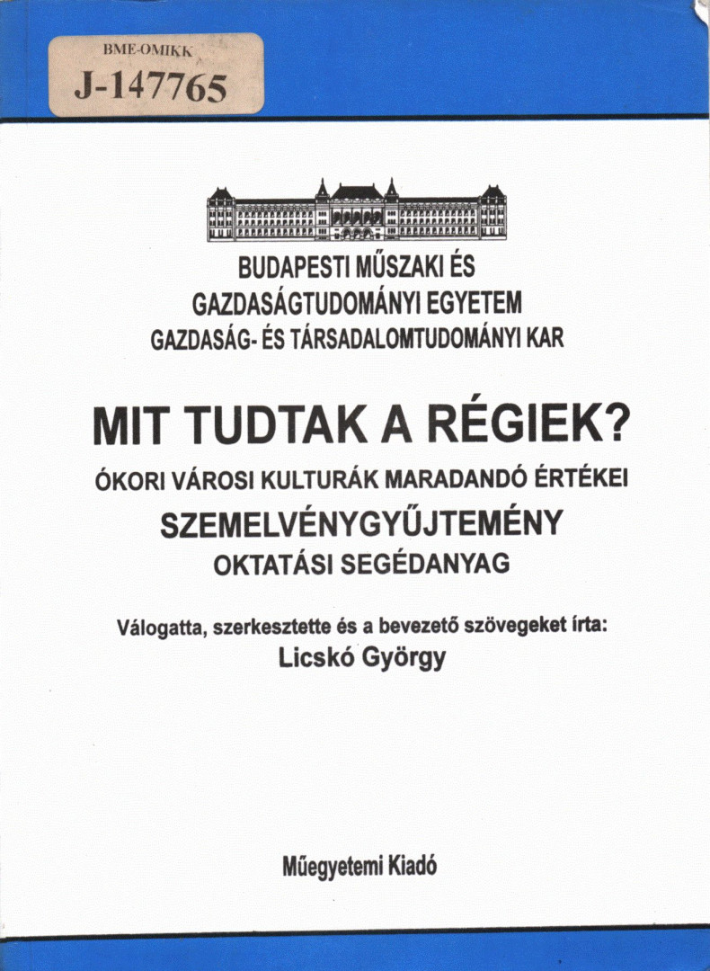 Licskó György - Mit tudtak a régiek? [antikvár]