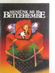 Bárány Mara - Menjünk mi is Betlehembe [antikvár]