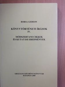 Borsa Gedeon - Könyvtörténeti írások IV. [antikvár]