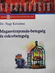 Dr. Nagy Krisztina - Magasvérnyomás-betegség és cukorbetegség [antikvár]