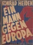Heiden, Konrad - Ein Mann gegen Europa [antikvár]