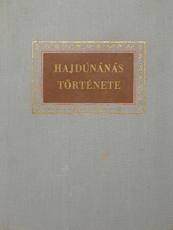 Bajkó Mátyás - Hajdúnánás története [antikvár]