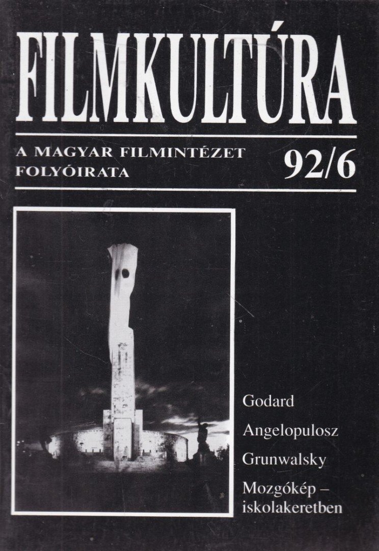 Gelencsér Gábor, Pintér Judit, Urbán Mária, Györffy Miklós, Horváth György - Filmkultúra 92/6 [antikvár]