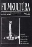 Gelencsér Gábor, Pintér Judit, Urbán Mária, Györffy Miklós, Horváth György - Filmkultúra 92/6 [antikvár]