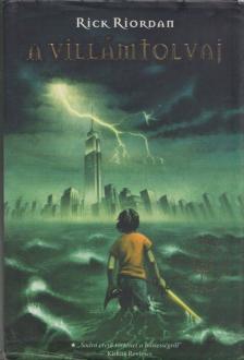 Rick Riordan - Percy Jackson és az olimposziak 1. - A villámtolvaj [antikvár]