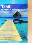 Hilary Rogers - Tahiti & French Polynesia [antikvár]