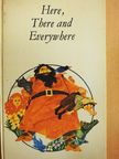 J. D. Bevington - Here, There and Everywhere [antikvár]
