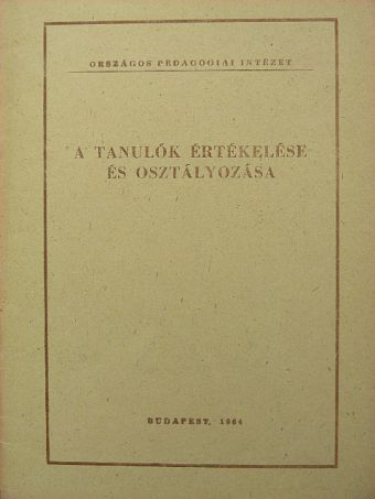 Szokolszky István - A tanulók értékelése és osztályozása [antikvár]