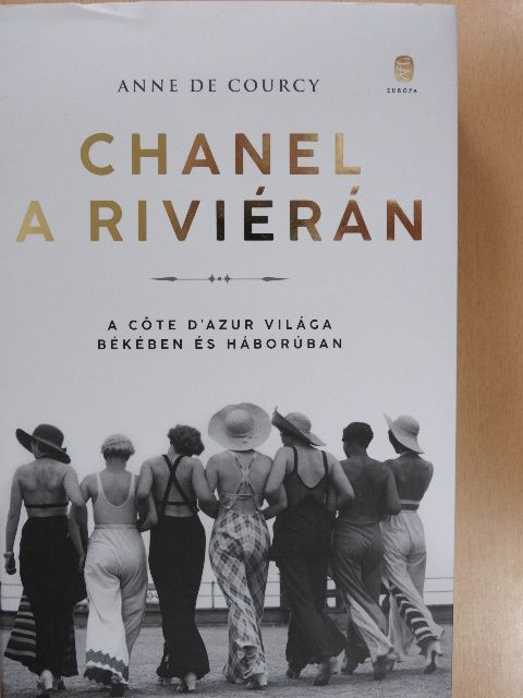 Anne de Courcy - Chanel a Riviérán [antikvár]