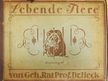Geh. Rat. Prof. Dr.  Heck - Lebende Tiere [antikvár]