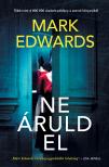 Mark Edwards - Ne áruld el [eKönyv: epub, mobi]