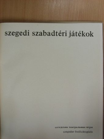 Szegedi Szabadtéri Játékok [antikvár]