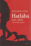 BACHER IVÁN - Hatlábú [antikvár]