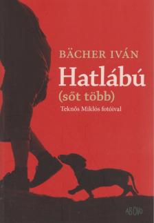 BACHER IVÁN - Hatlábú [antikvár]
