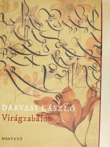 Darvasi László - Virágzabálók [antikvár]