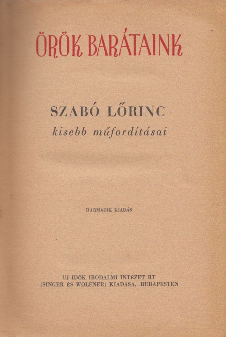 Szabó Lőrinc - Örök barátaink [antikvár]
