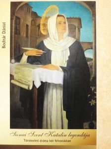 Bodnár Dániel - Sienai Szent Katalin legendája [antikvár]