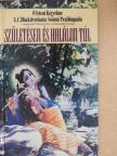 A. C. Bhaktivedanta Swami Prabhupáda - Születésen és halálon túl [antikvár]