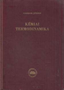 Vándor József - Kémiai termodinamika I. kötet 1. rész [antikvár]