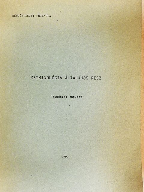 Dr. Kozma Pál - Kriminológia általános rész [antikvár]