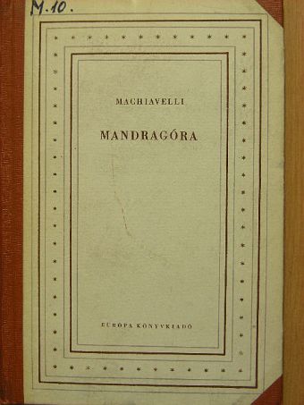 Niccolo Machiavelli - Mandragóra [antikvár]