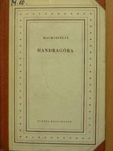 Niccolo Machiavelli - Mandragóra [antikvár]