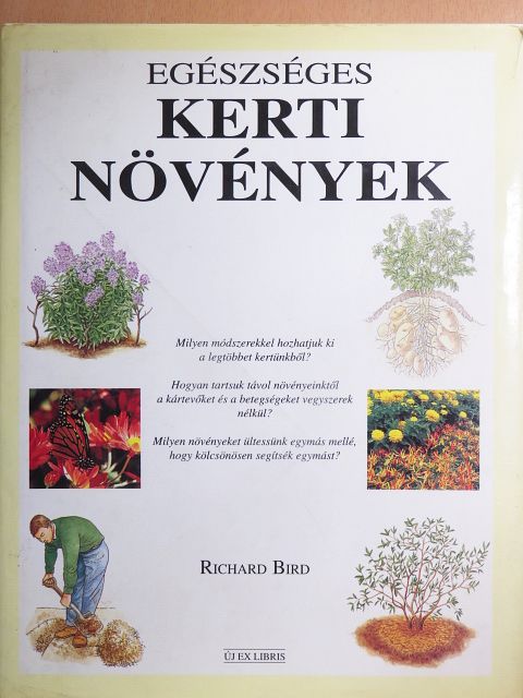 Richard Bird - Egészséges kerti növények [antikvár]