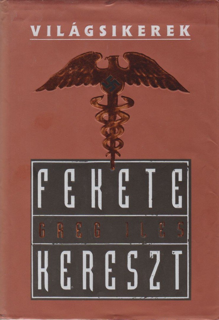 Greg Iles - Fekete kereszt [antikvár]
