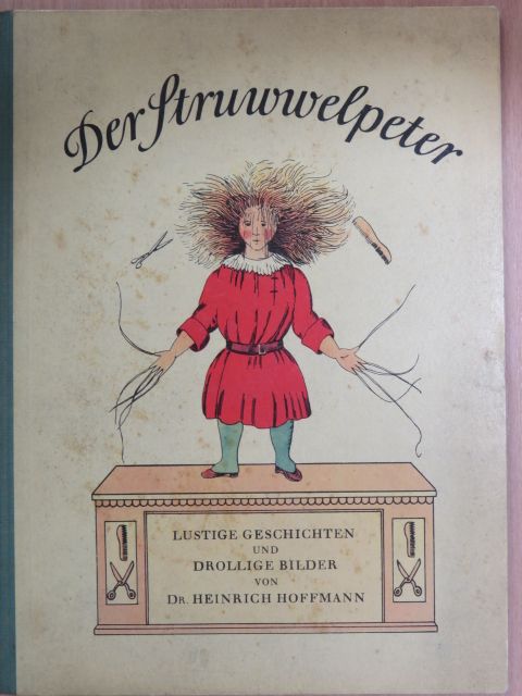 Dr. Heinrich Hoffman - Der Struwwelpeter [antikvár]