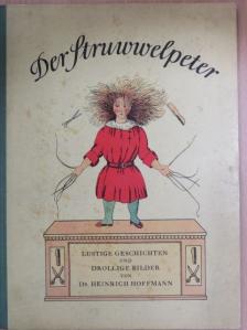Dr. Heinrich Hoffman - Der Struwwelpeter [antikvár]