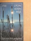Anthony de Mello - Úton Isten felé [antikvár]