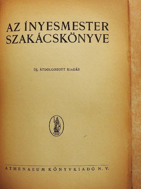 Magyar Elek - Az ínyesmester szakácskönyve [antikvár]