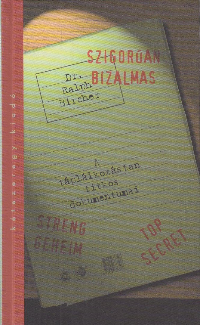 Bircher, Ralph - Szigorúan bizalmas [antikvár]
