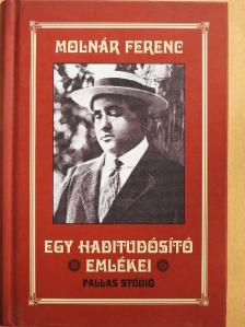 Molnár Ferenc - Egy haditudósító emlékei [antikvár]
