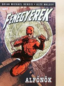 Brian Michael Bendis - Fenegyerek - Alfőnök [antikvár]
