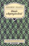 Karinthy Frigyes - Utazás a koponyám körül - Talentum Diákkönyvtár