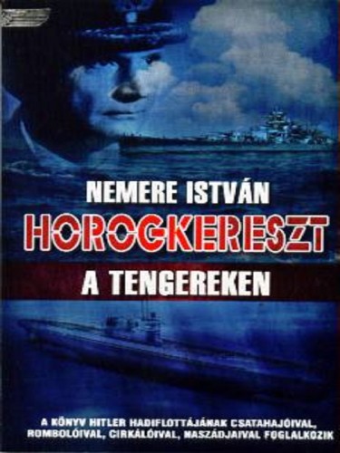 Nemere István - Horogkereszt a tengereken [eKönyv: epub, mobi]