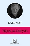 Karl May - Hajsza az aranyért [eKönyv: epub, mobi]