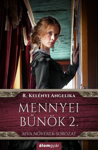 R. Kelényi Angelika - Mennyei bűnök 2. - Riva nővérek-sorozat [eKönyv: epub, mobi]