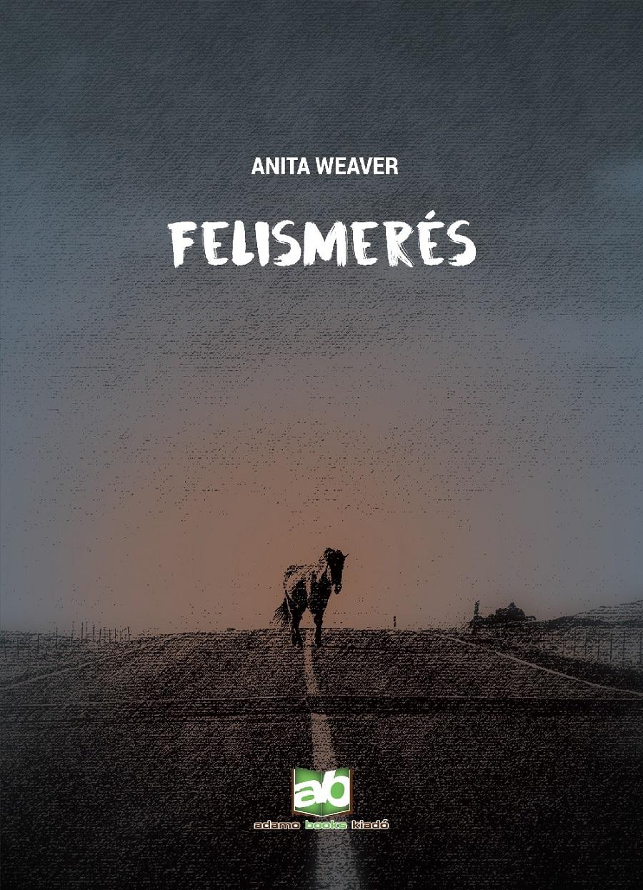 Anita Weaver - Felismerés